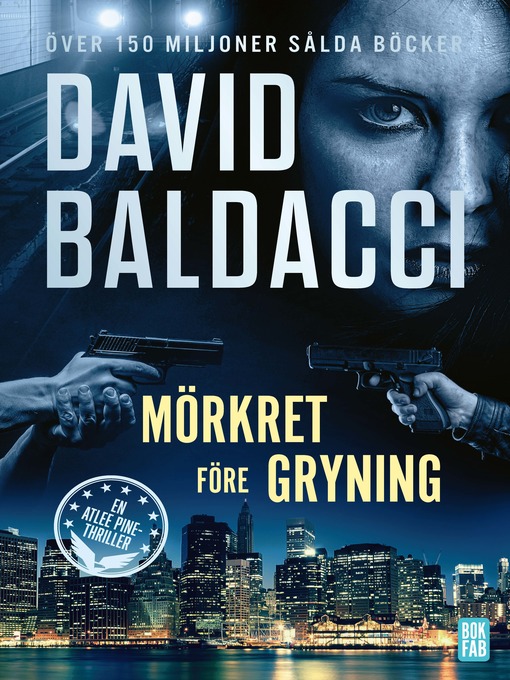 Titeldetaljer för Mörkret före gryning av David Baldacci - Tillgänglig